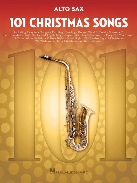 101 Christmas Songs For Alto Sax