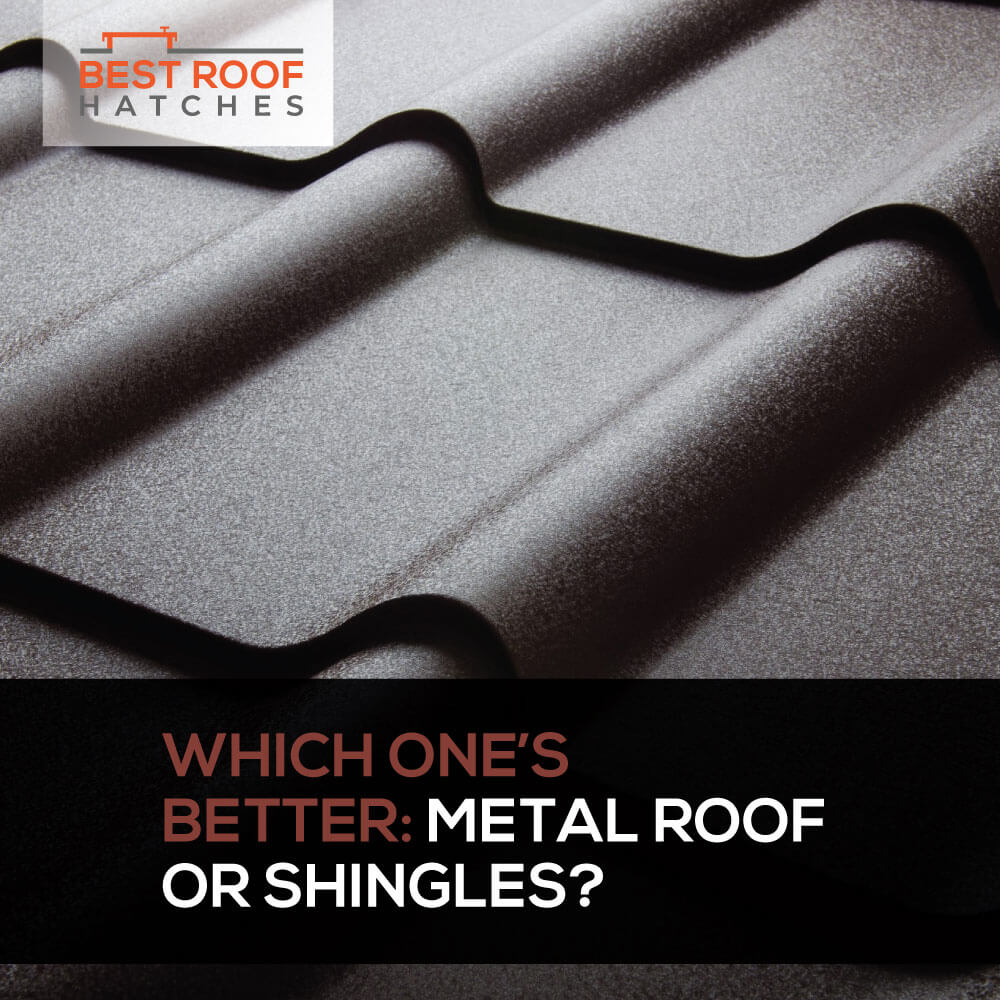 Which One's Better: Metal Roof or Shingles? Which One's Better: Metal Roof or Shingles?