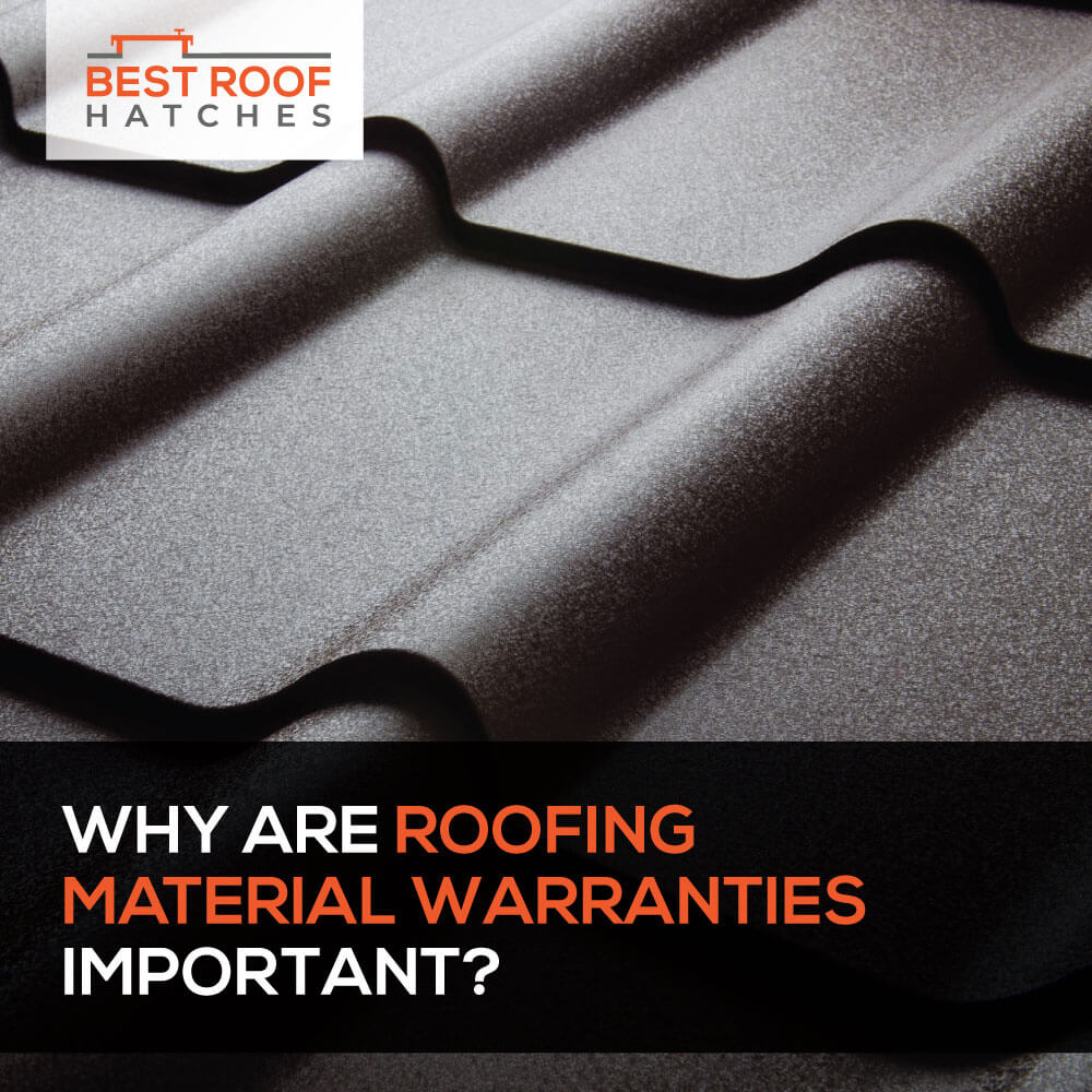 Why Are Roofing Material Warranties Important?