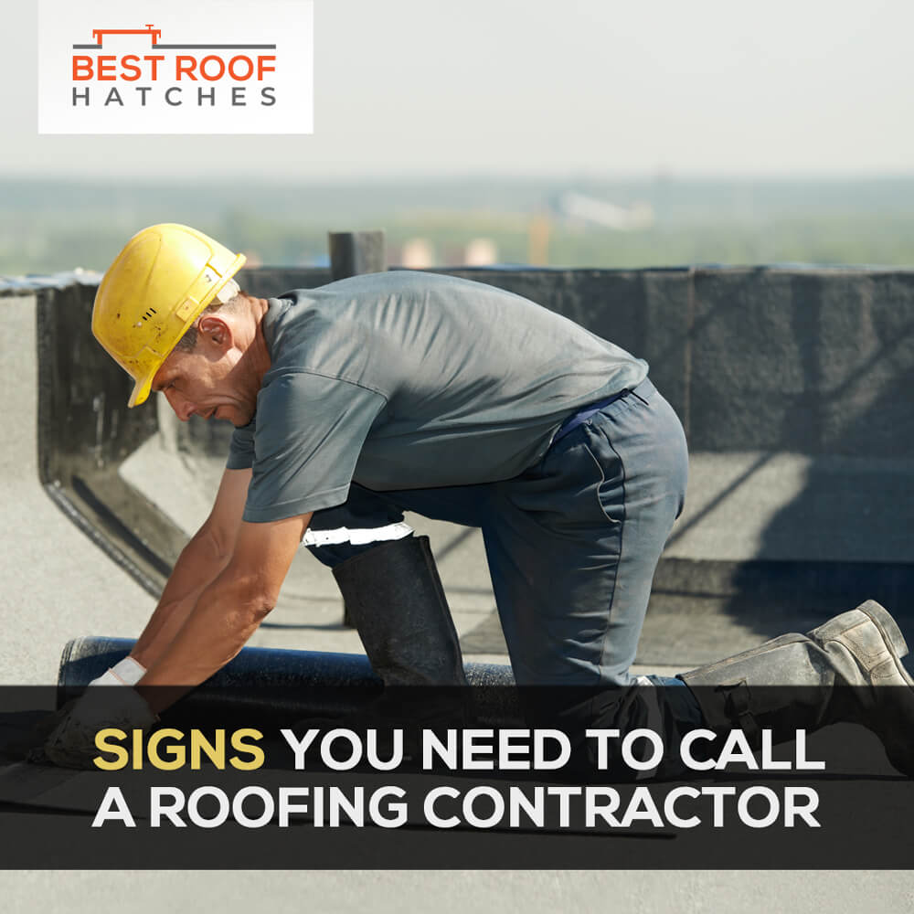 Signs You Need to Call a Roofing Contractor