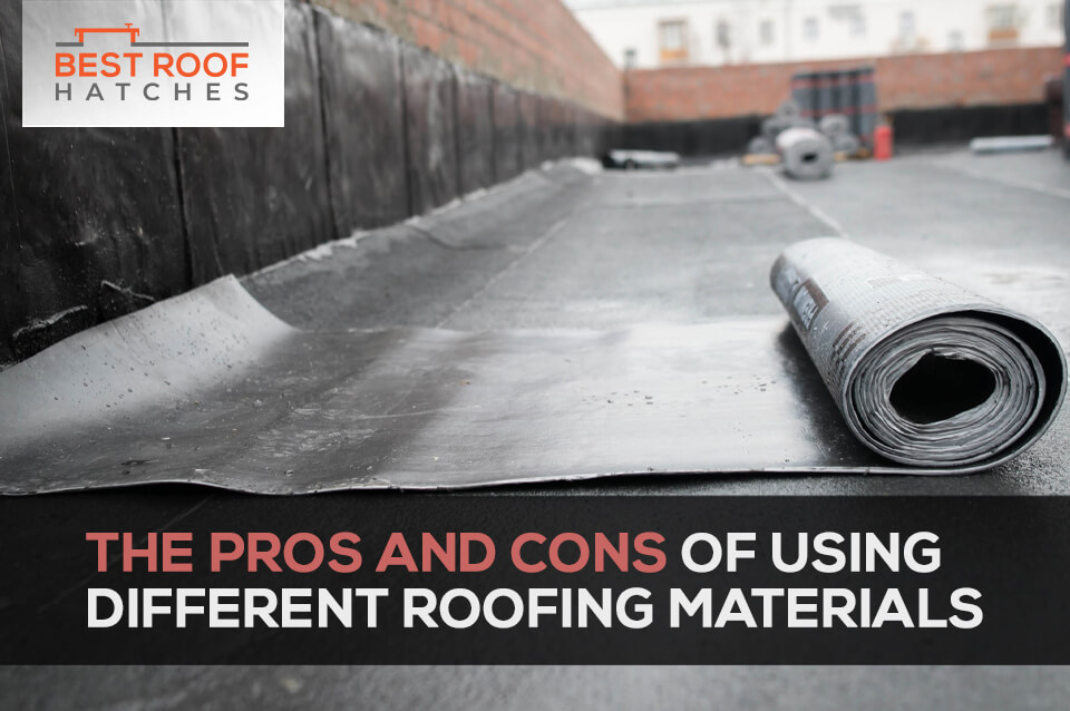The Pros and Cons of Using Different Roofing Materials The Pros and Cons of Using Different Roofing Materials