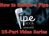 How to Smoke a Pipe Video Series from The Pipe Nook!