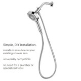 Simple, DIY installation. Installs in minutes on your existing shower arm. Universally compatible. No need for a plumber or specialized tools.