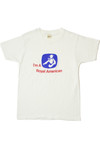 Vintage 1980's "I'm A Royal American" Single Stitch T-Shirt