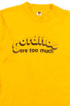 Gorditas Are Too Much T-Shirt (1970s, Single Stitch)