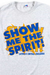 Show Me The Spirit! T-Shirt (Single Stitch)