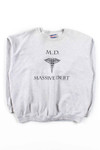 M.D. Massive Debt Sweatshirt