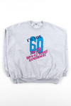 I'm Not 60 Vintage Sweatshirt