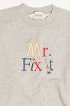 Mr. Fix It Sweatshirt