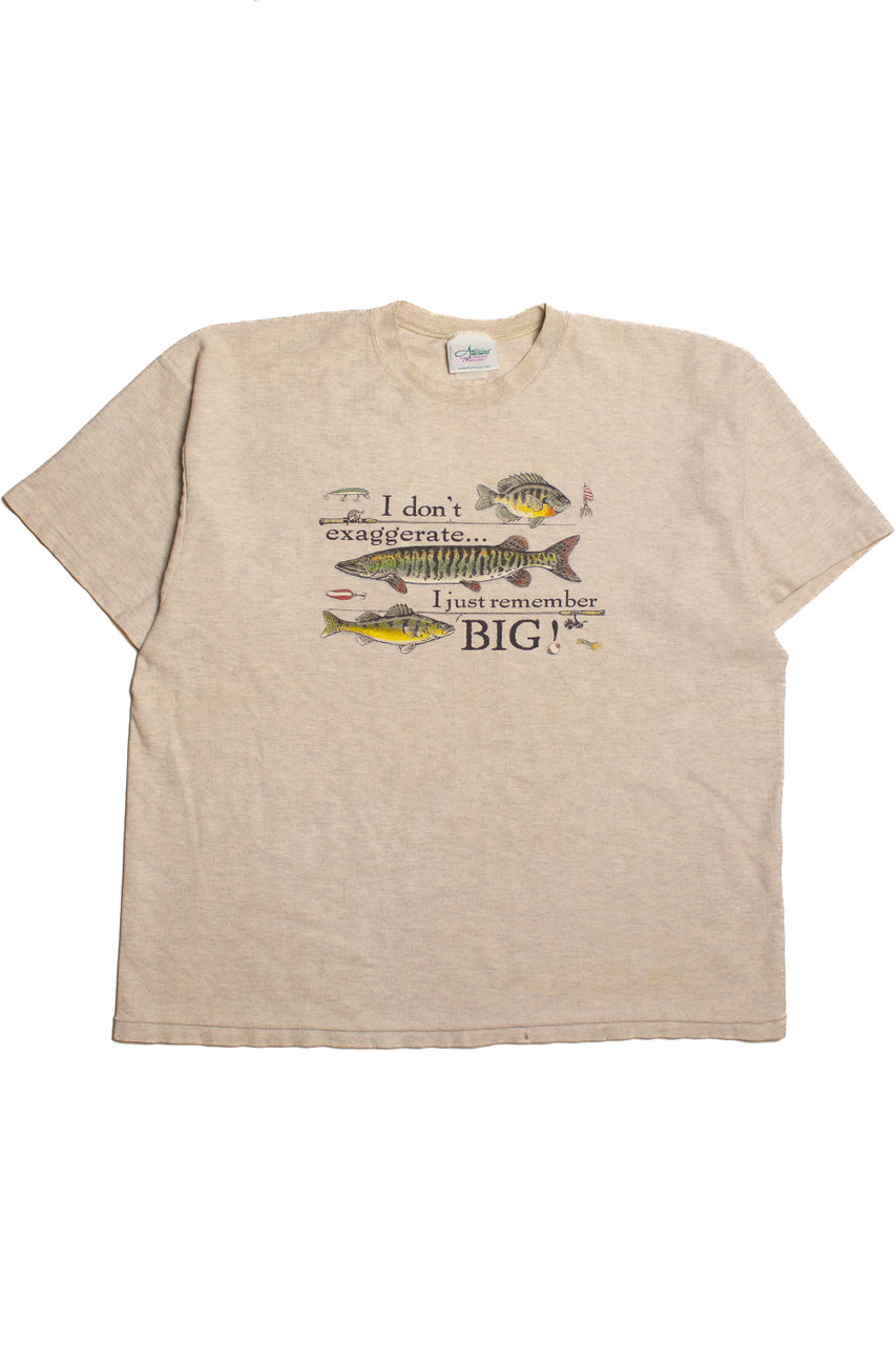 Vintage I Don't Exaggerate I Just Remember BIG! Fishing Heavyweight  T-Shirt (1990s)