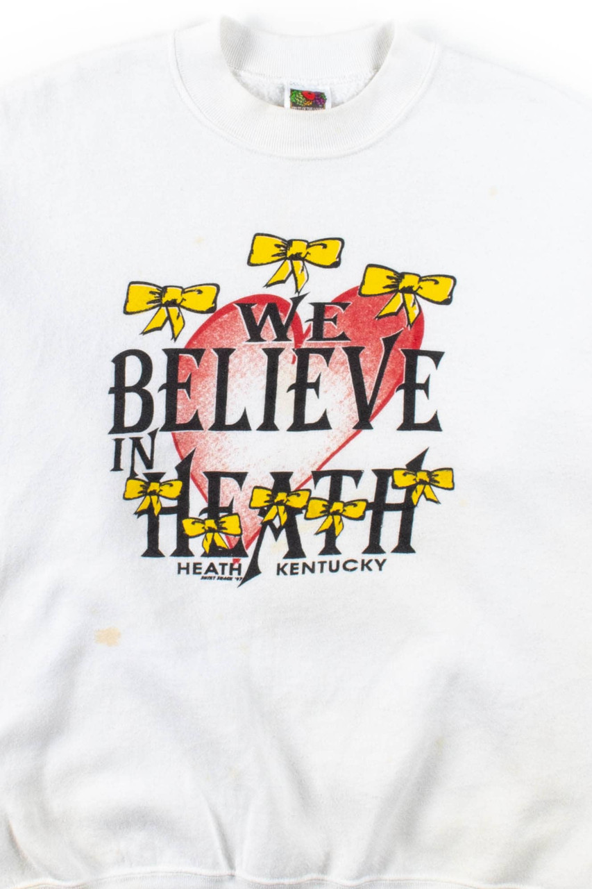 We Believe In Heath Sweatshirt