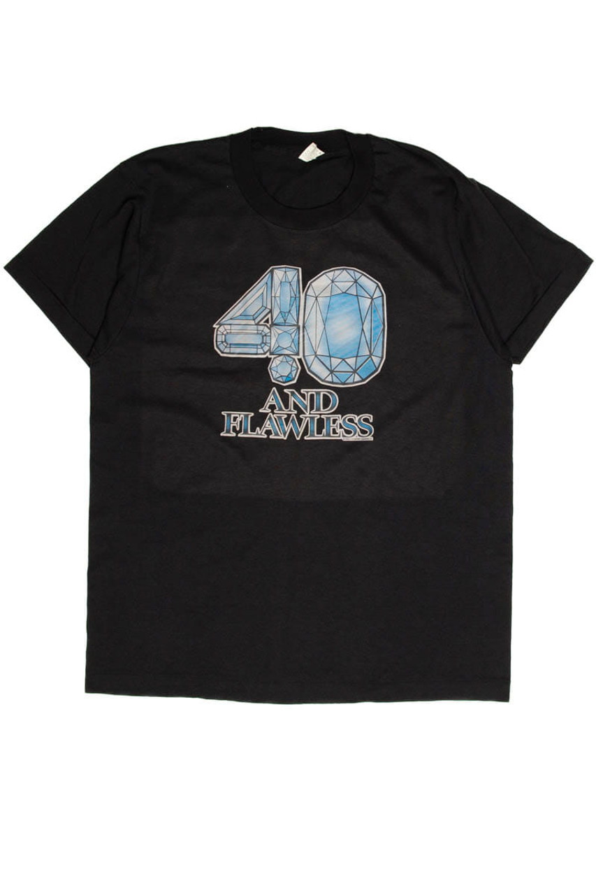 Vintage 40 And Flawless T-Shirt (1980s)