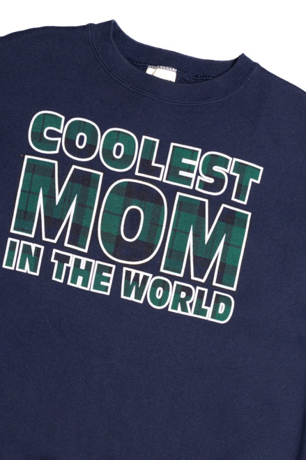 Coolest Mom in the World Sweatshirt 9347