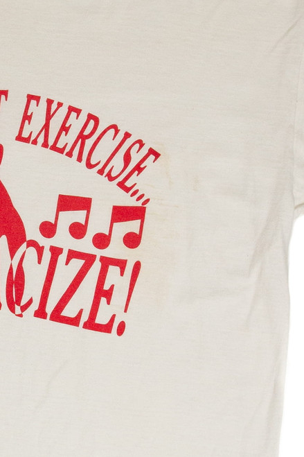 Vintage Donnacize "Don't Just Exercise..." T-Shirt