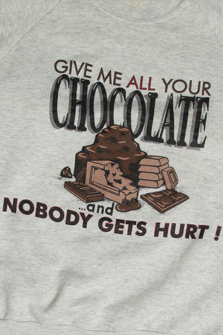 Vintage Give Me All Your Chocolate Sweatshirt