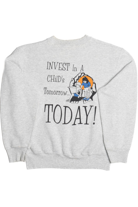 Vintage "Invest In A Child's Tomorrow Today" Coyote Hills Sweatshirt