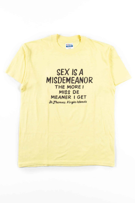 Sex Is A Misdemeanor T-Shirt (Single Stitch)