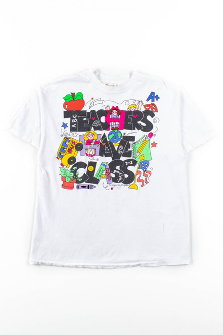 Teachers Have Class Collage T-Shirt (Single Stitch)