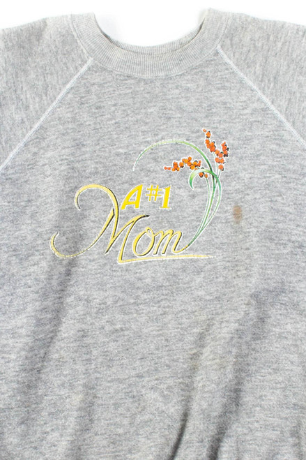 A #1 Mom Vintage Sweatshirt