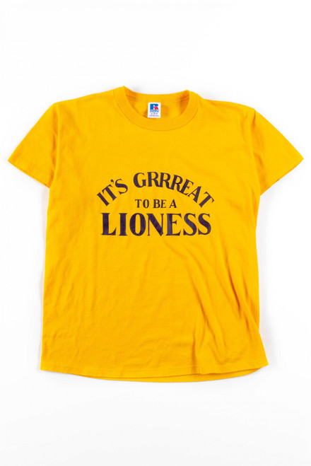 It's Grrreat To Be A Lioness T-Shirt (Single Stitch)