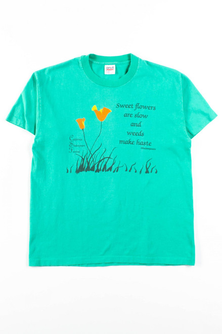 Sweet Flowers Are Slow T-Shirt (Single Stitch)