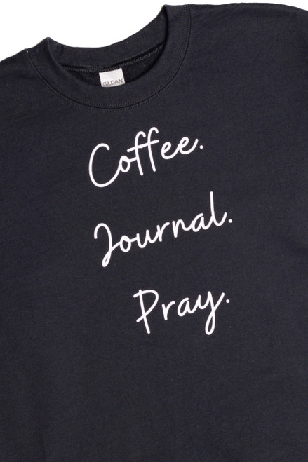 Coffee Journal Pray Sweatshirt 9168