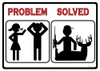 "PROBLEM SOLVED HUNT"RIVERS EDGE SIGN 12"x17" 