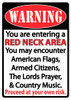 "REDNECK AREA"RIVERS EDGE SIGN 12"x17" 
