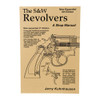 S&W REVOLVER SHOP MANUAL-5TH EDITION