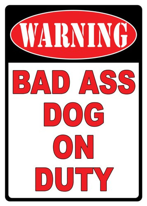 RIVERS EDGE SIGN 12x17 WARNING BAD A** DOG