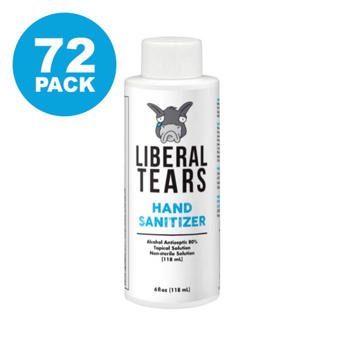 Liberal Tears Hand Sanitizer - 4oz | 72 PACK