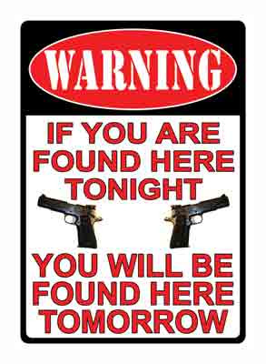 "WARNING IF YOU'RE FOUND HERE"RIVERS EDGE SIGN 12"X17" 