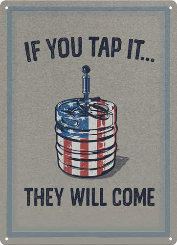 "IF YOU TAP IT"!RIVERS EDGE SIGN 12"x17" 