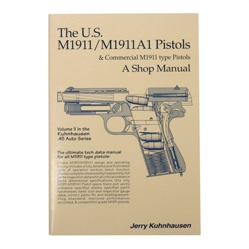 US M1911 AND M1911A1 SHOP MANUAL-VOLUME II