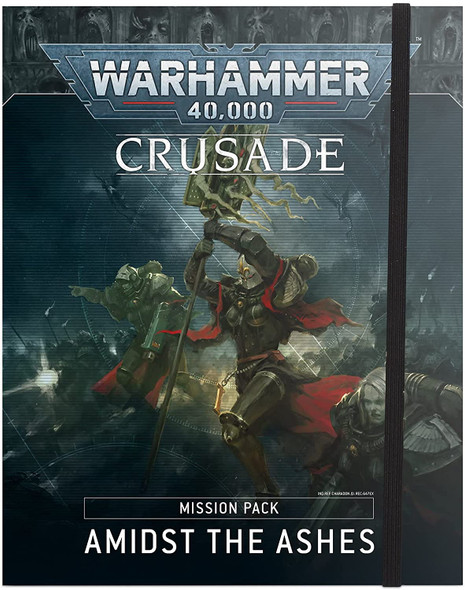 Games Workshop - Warhammer 40,000 - Amidst The Ashes Crusade Mission Pack