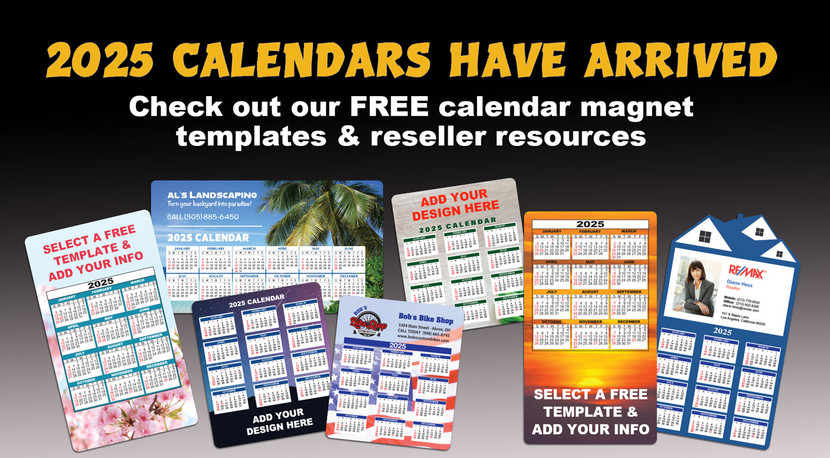 2025 Calendar Magnets Have Arrived - Order Early!