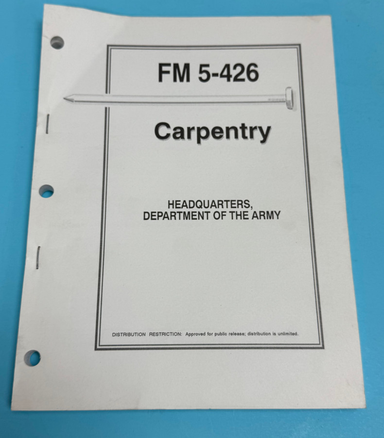 USGI Field Manual FM 5-426 Carpentry by United States Government US Army (2012, Trade Paperback) | Used