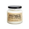 Personalized Last Nerve Soy Candle Baum Designs