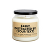 Personalized Easily Distracted By Soy Candle