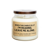 When This Candle Is Lit I'm Reading Leave Me Alone Soy Candle Baum Designs
