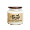 Only Bad Bitches Are Lawyers Soy Candle