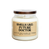 Smells Like Future Doctor Soy Candle