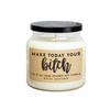 Make Today Your Bitch Soy Candle