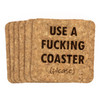 Use A Fucking Coaster (Please) Cork Coasters