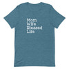 Mom Wife Blessed Life Soft T-Shirt