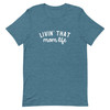 Livin' That Mom Life Soft T-Shirt