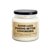 Good Luck Finding Better Coworkers! Soy Candle Baum Designs