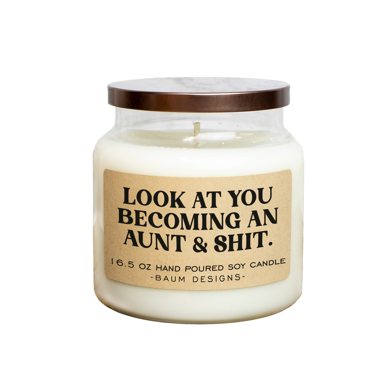 Look At You Becoming An Aunt & Shit Soy Candle Baum Designs