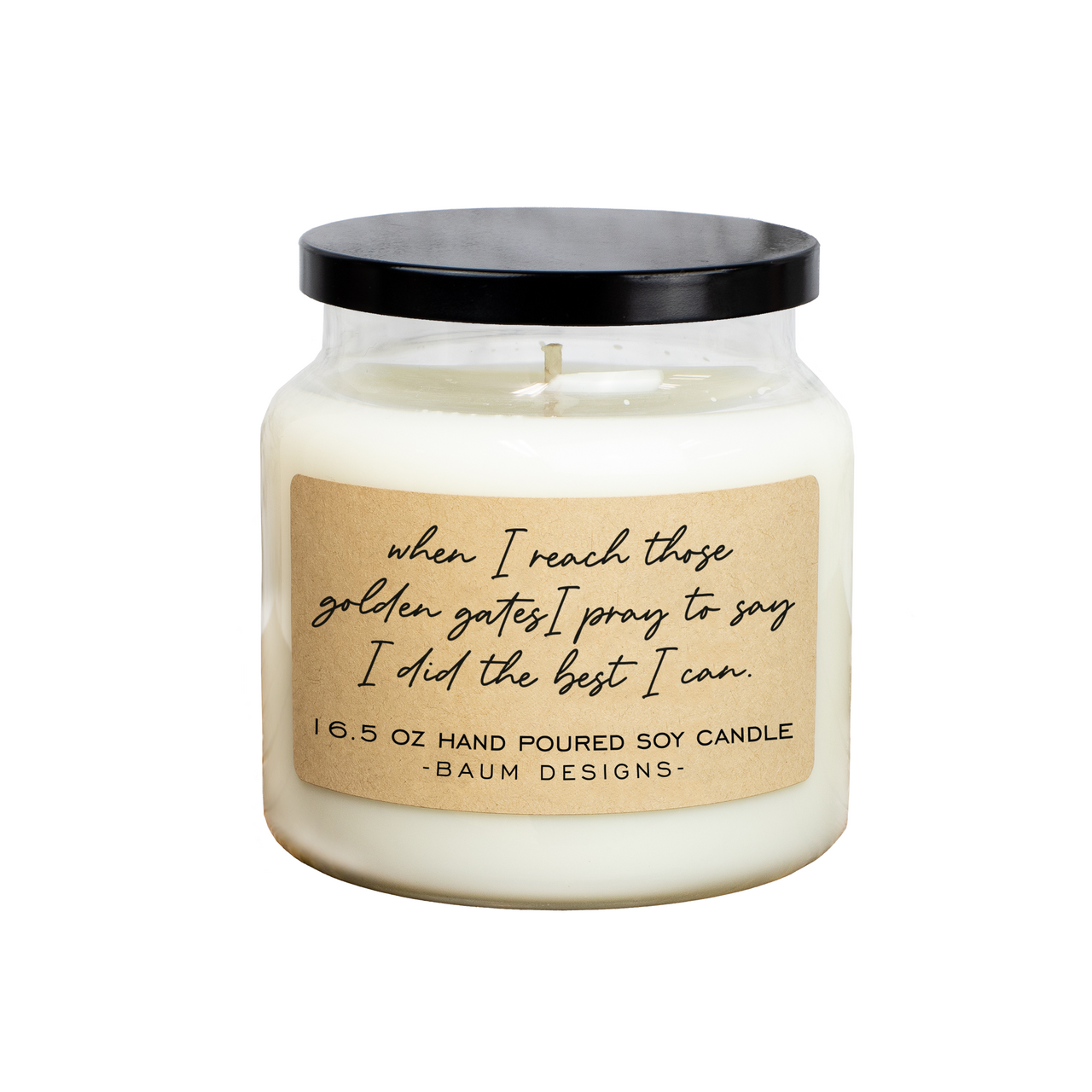 When I Reach Those Golden Gates I Pray To Say I Did The Best I Can Zach Bryan Soy Candle