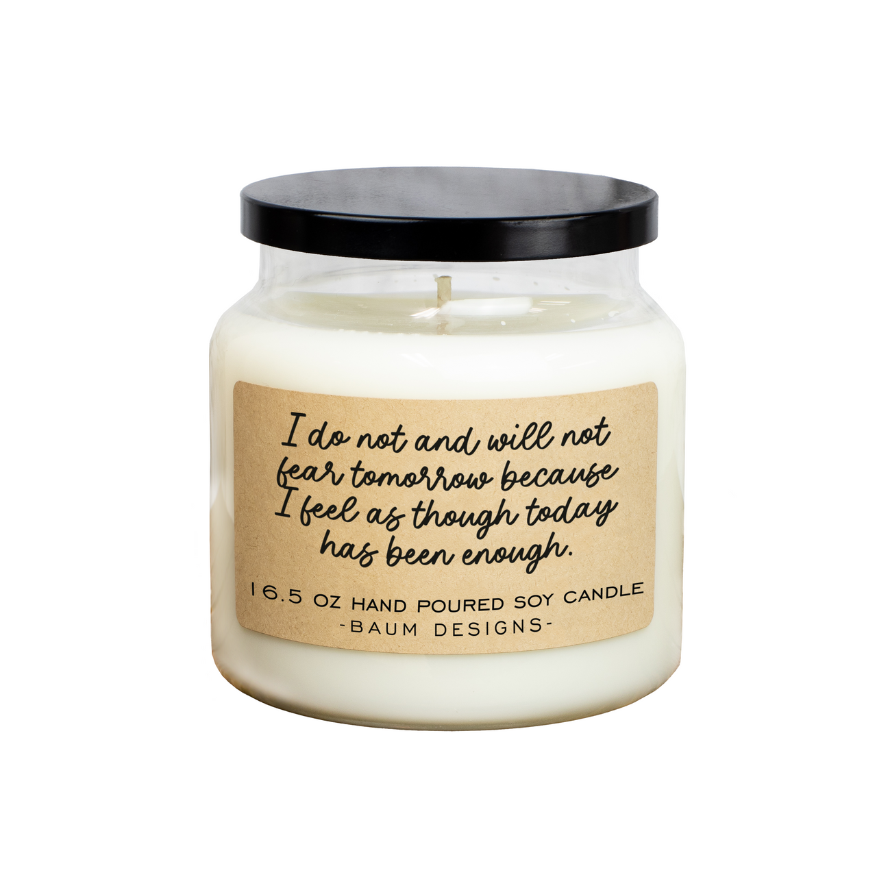 I Do Not And Will Not Fear Tomorrow, Today Has Been Enough Soy Candle Zach Bryan Lyrics